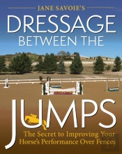Jane Savoie'S Dressage Between The Jumps