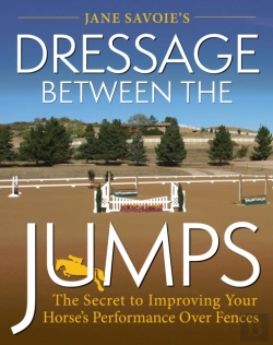 Bertrand.pt - Jane Savoie'S Dressage Between The Jumps