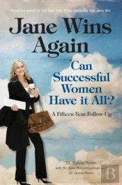 Jane Wins Again: Can Successful Women Have It All? A Fifteen-Year Follow-Up