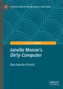 Janelle Monaeâ€™S ''Dirty Computer''