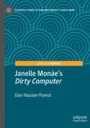 Janelle Monaeâ€™S ''Dirty Computer''