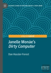 Janelle Monaeâ€™S 'Dirty Computer'
