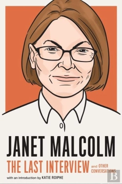 Bertrand.pt - Janet Malcolm: The Last Interview
