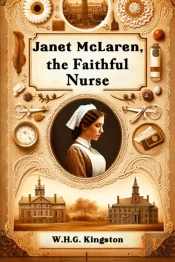 Janet Mclaren, The Faithful Nurse (Edition2024)