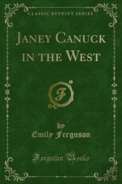 Janey Canuck In The West
