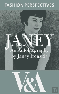 Bertrand.pt - Janey: The Autobiography Of Janey Ironside, Professor Of Fashion Design At The Royal College Of Art