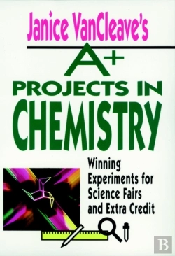 Bertrand.pt - Janice Vancleave'S A+ Projects In Chemistry