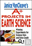 Janice Vancleave'S A+ Projects In Earth Science