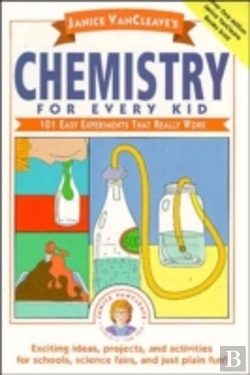 Bertrand.pt - Janice Vancleave'S Chemistry For Every Kid