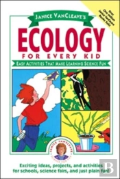 Janice Vancleave'S Ecology For Every Kid