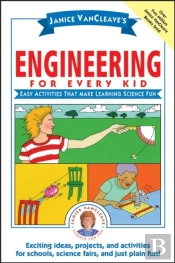 Janice Vancleave'S Engineering For Every Kid