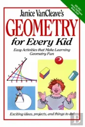 Janice Vancleave'S Geometry For Every Kid
