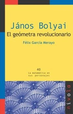 Bertrand.pt - János Bolyai. El Geómetra Revolucionario