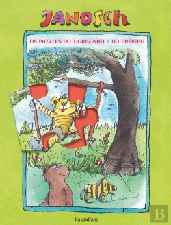Bertrand.pt - Janosch - Os puzzles do Tigrezinho e do Ursinho