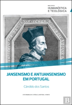 Bertrand.pt - Jansenismo e Antijansenismo em Portugal