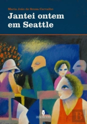 Jantei Ontem em Seattle