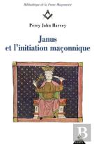 Janus Et L'Initiation Maçonnique