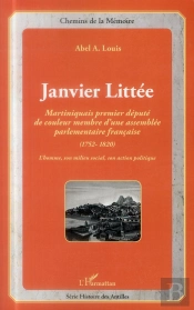 Janvier Littée ; Martiniquais Premier Député De Couleur Membre D'Une Assemblee Parlementaire Française