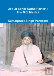 Jap Ji Sahib Katha Part 01