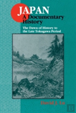 Bertrand.pt - Japan: A Documentary History: V. 1: The Dawn Of History To The Late Eighteenth Century