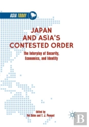 Japan And Asiaâ€™S Contested Order