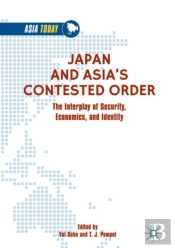 Japan And Asia'S Contested Order