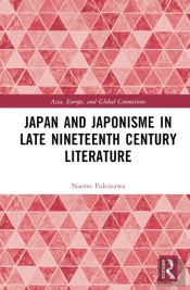 Japan And Japonisme In Late Nineteenth Century Literature