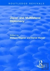 Japan And Multilateral Diplomacy
