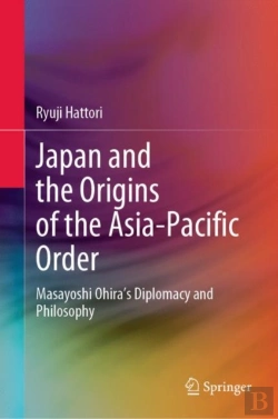 Bertrand.pt - Japan And The Origins Of The Asia-Pacific Order