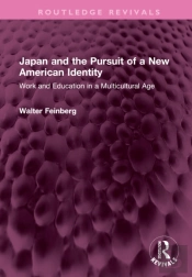 Japan And The Pursuit Of A New American Identity