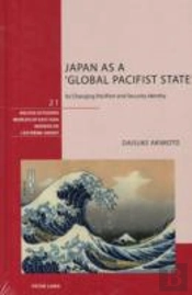 Japan As A Â€˜Global Pacifist Stateâ€™