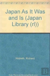 Japan As It Was And Is