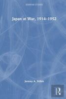 Japan At War, 1914â€“1952