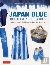 Japan Blue Indigo Dyeing Techniques