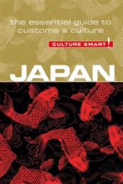 Japan - Culture Smart! The Essential Guide To Customs & Culture