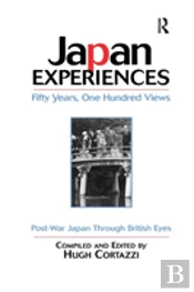 Japan Experiences - Fifty Years, One Hundred Views