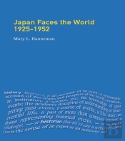 Japan Faces The World, 1925-1952