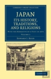 Japan: Its History, Traditions, And Religions