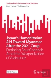 Japanâ€™S Humanitarian Aid Toward Myanmar After The 2021 Coup