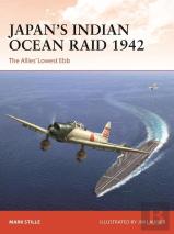 Japanâ€™S Indian Ocean Raid 1942