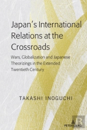 Japanâ€™S International Relations At The Crossroads