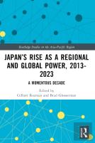 Japanâ€™S Rise As A Regional And Global Power, 2013-2023
