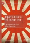 Japanâ€™S Rush To The Pacific War