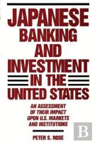 Japanese Banking And Investment In The United States