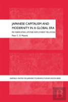 Japanese Capitalism And Modernity In A Global Era