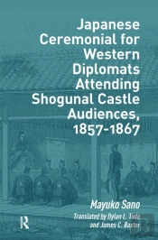 Japanese Ceremonial For Western Diplomats Attending Shogunal Castle Audiences, 1857-1867