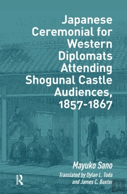 Bertrand.pt - Japanese Ceremonial For Western Diplomats Attending Shogunal Castle Audiences, 1857-1867