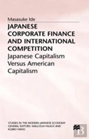 Japanese Corporate Finance And International Competition