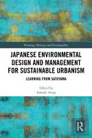 Japanese Environmental Design And Management For Sustainable Urbanism