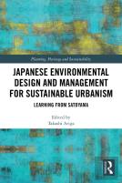 Japanese Environmental Design And Management For Sustainable Urbanism